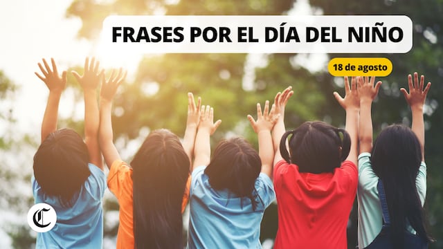 Frases por el día del niño: comparte los mejores mensajes para este 18 de agosto | Foto: freepik/Composición EC
