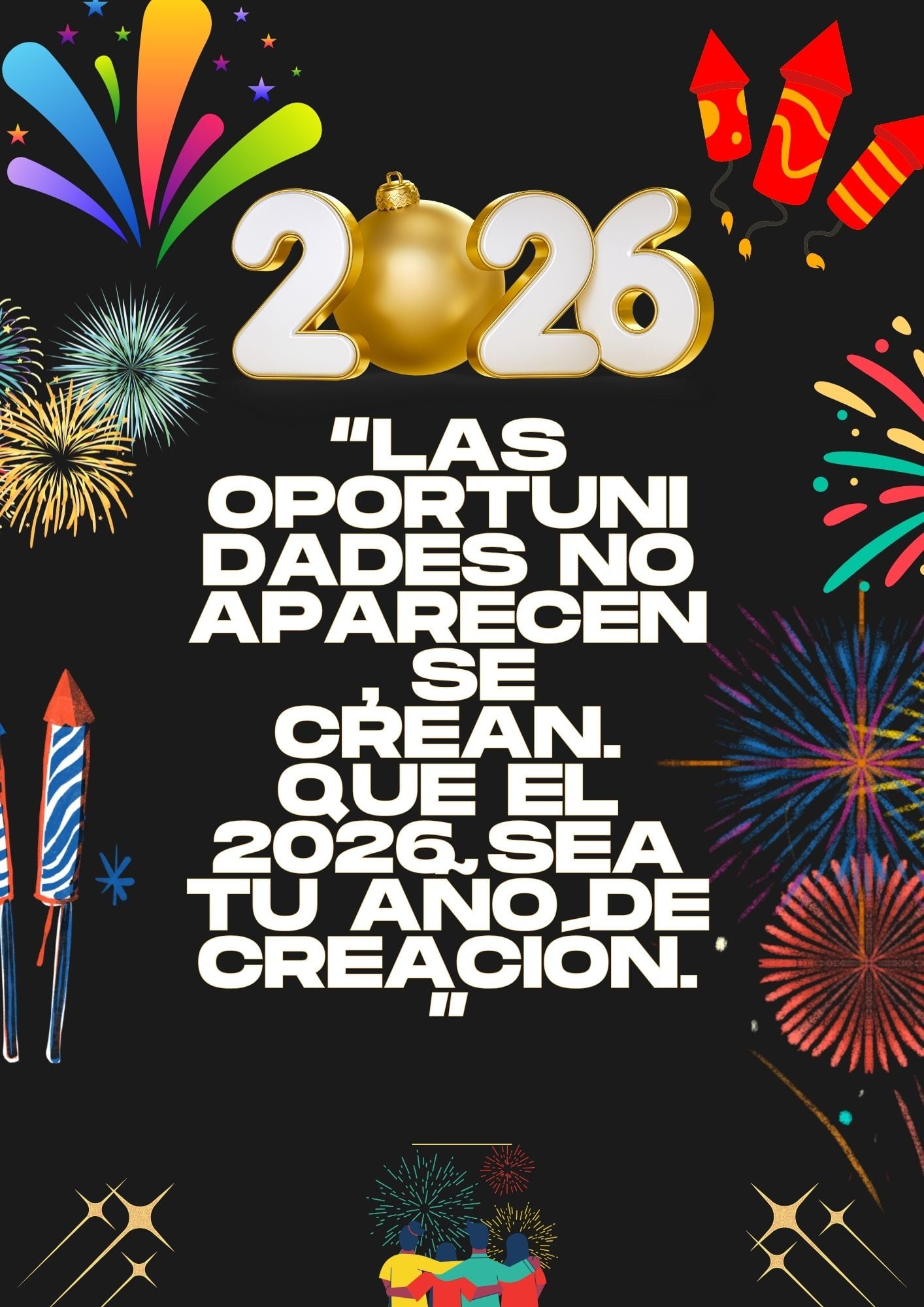 ESTADOS UNIDOS, 31/12/2025.- “Que este año te enseñe que eres capaz de mucho más de lo que imaginas.” FOTO DE CANVA.COM