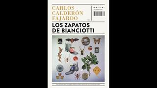 "Los zapatos de Bianciotti": nuestra crítica al libro de Carlos Calderón Fajardo
