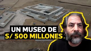 La pregunta del día: ¿Por qué es importante haber invertido S/. 500 millones en el Museo Nacional del Perú?