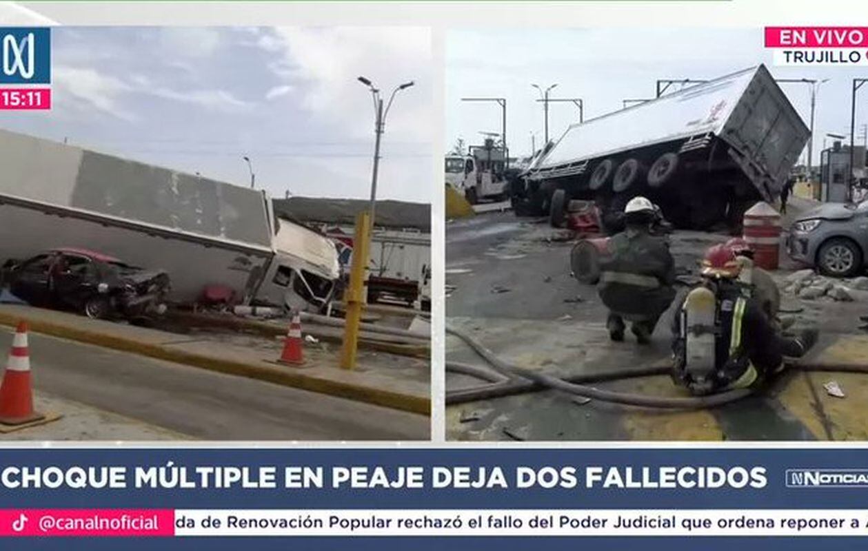 Choque múltiple causado por camión frigorífico deja dos fallecidos en peaje de Chicama. (Foto: Canal N)