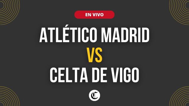 Atlético vence al Celta por LaLiga | RESUMEN