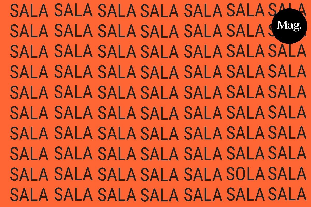 ACERTIJO VISUAL | Entre todas estas palabras 'SALA' hay una 'SOLA' bien oculta. (Foto: Mag)