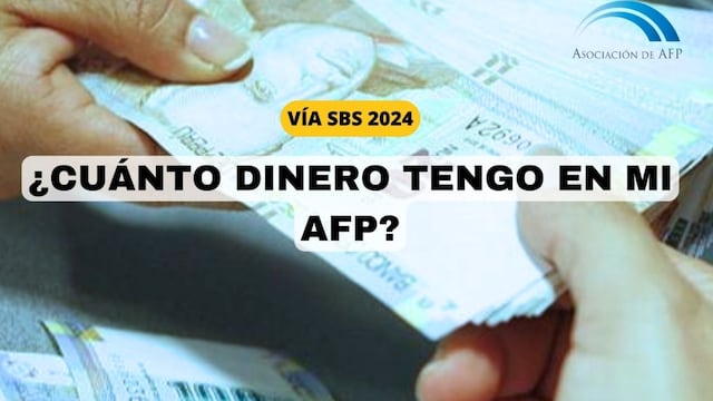 ¿Cómo consultar cuánta plata tienes acumulada en tu AFP previo al retiro en Perú? LINK Y PASOS