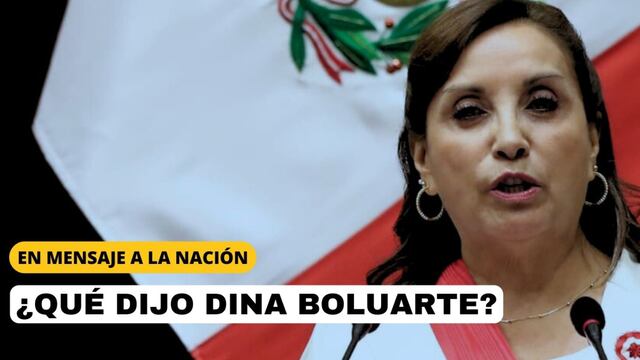 Así fue el mensaje a la Nación de Dina Boluarte: revive el discurso por Fiestas Patrias