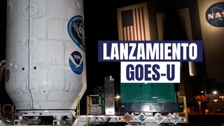 NASA: así fue el lanzamiento de la misión GOES-U de la NOAA