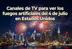 ¿Dónde ver GRATIS los fuegos artificiales del 4 de julio en Estados Unidos? Canales de TV