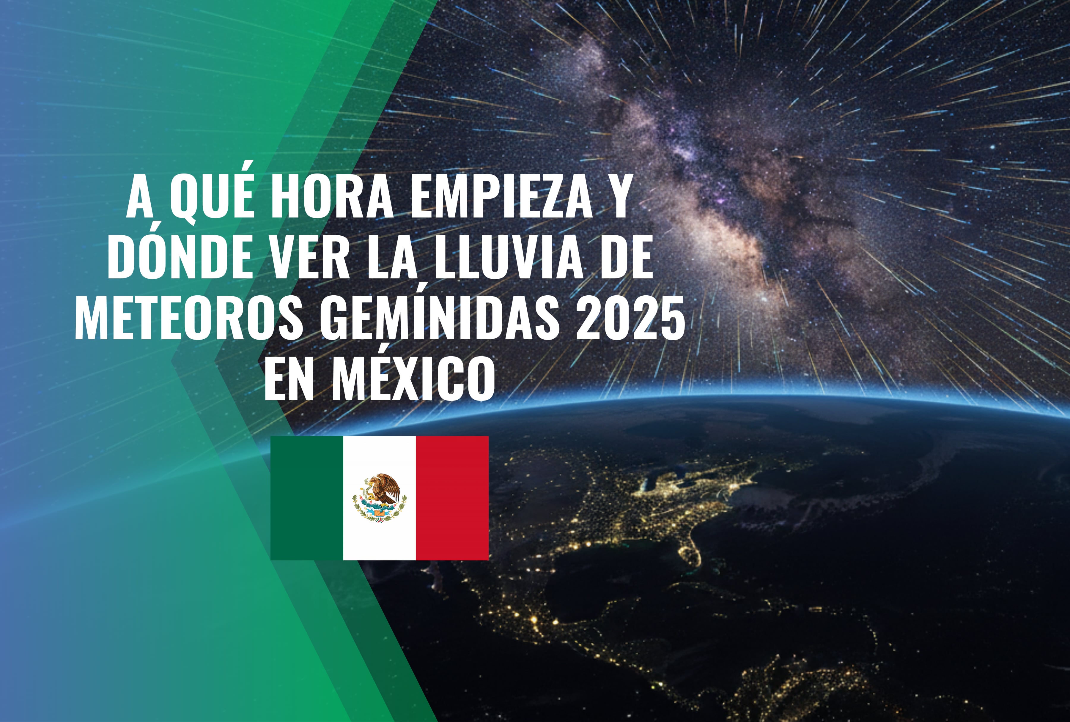 No te pierdas la lluvia de meteoros Gemínidas 2025. Conoce el horario exacto y los mejores sitios para mirar el fenómeno astronómico en México. | Crédito: Imagen creada por El Comercio MAG usando la IA de Gemini / Composición Mag