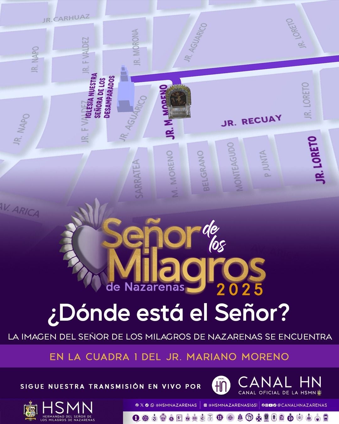 La imagen del Señor de Los Milagros se encuentra en la cuadra 1 del jirón Mariano Moreno .