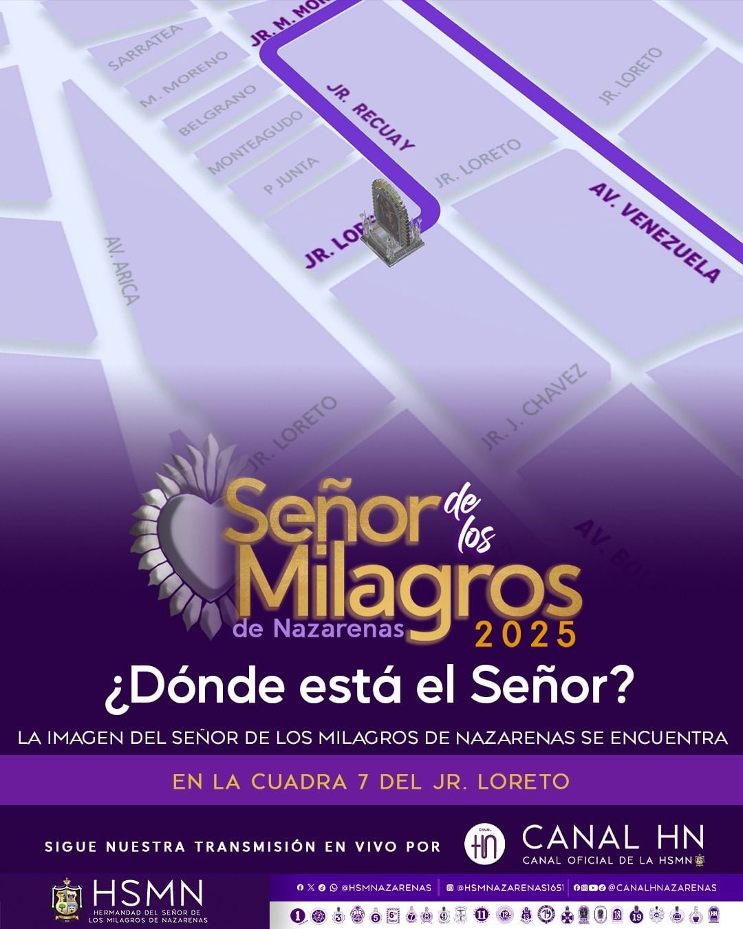 La marcha procesional del Señor de Los Milagros se encuentra en la cuadra 7 del jirón Loreto .