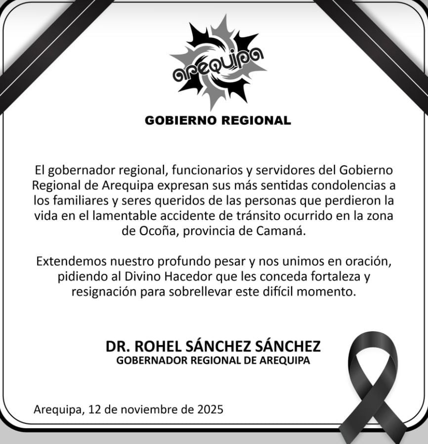 El gobernador regional de Arequipa, Rohel Sánchez , expresa condolencias a los familiares y seres queridos de las personas que murieron en el accidente ocurrido esta madrugada en el distrito de Ocoña, en la provincia de Camaná.