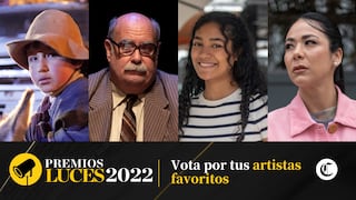 Premios Luces 2022: hoy es el último día para votar por tus favoritos en el premio de El Comercio