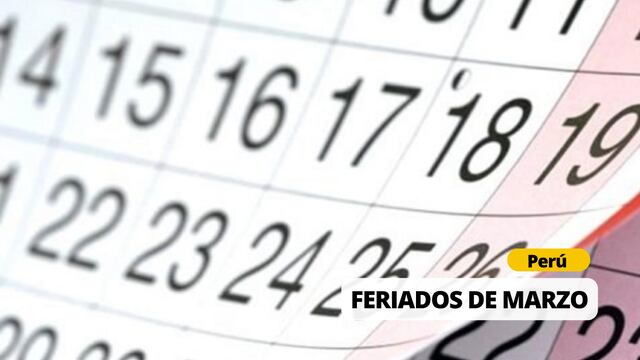 Lo último de feriados del Perú este, 23 de marzo