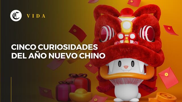 Año Nuevo Chino 2023: cinco datos curiosos de esta celebración que seguro no sabías