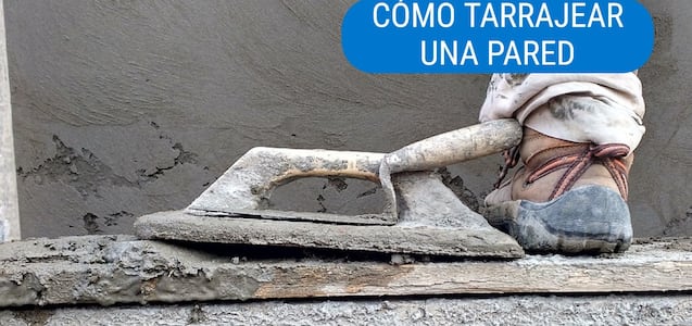 Los pasos para tarrajear una pared en poco tiempo