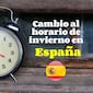 El reloj se atrasará en España en octubre: fecha y hora del cambio al horario de invierno