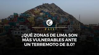 Los distritos de Lima más vulnerables ante un sismo de gran magnitud