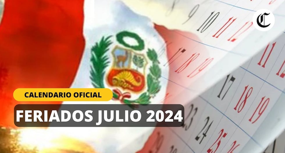 Feriados en Perú 2024: Cuáles son los días festivos y no laborables de Julio