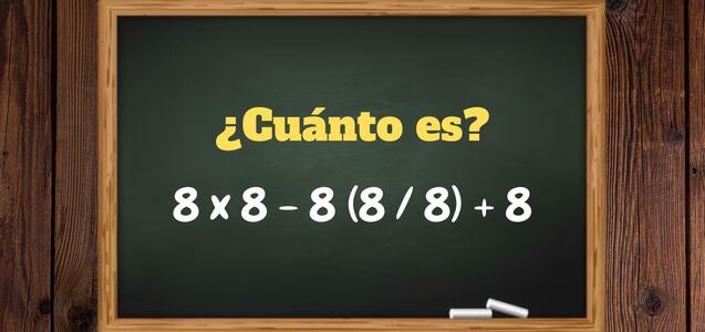 Halla el resultado usando tu raciocinio: ¿Cuánto es 8 x 8 - 8 (8 / 8) + 8?