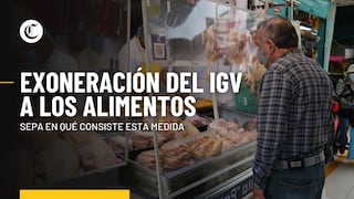 Exoneración del IGV a los alimentos: ¿en qué consiste la medida y qué productos disminuirán su valor?