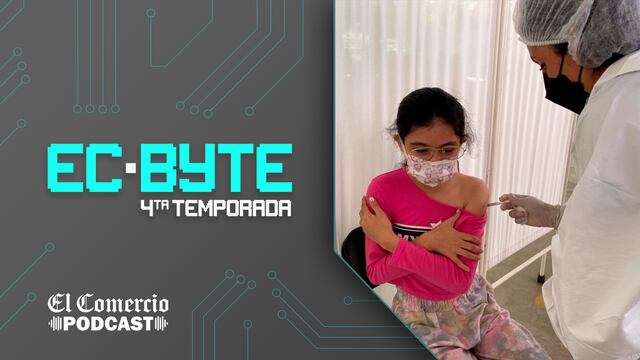 EC Byte - T4. Ep.2: Vacuna COVID-19 en niños: resolvemos las dudas más frecuentes | Podcast