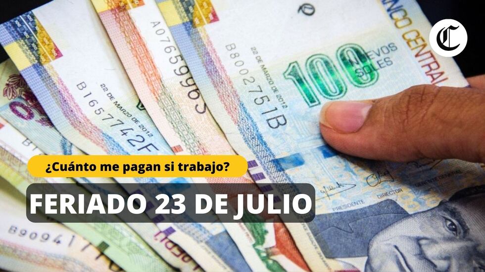 Si trabajas el feriado 23 julio, conoce cuánto deben pagarte según Sunafil