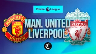 Manchester United vs. Liverpool EN VIVO: Sigue EN DIRECTO el clásico de Inglaterra por la Premier League