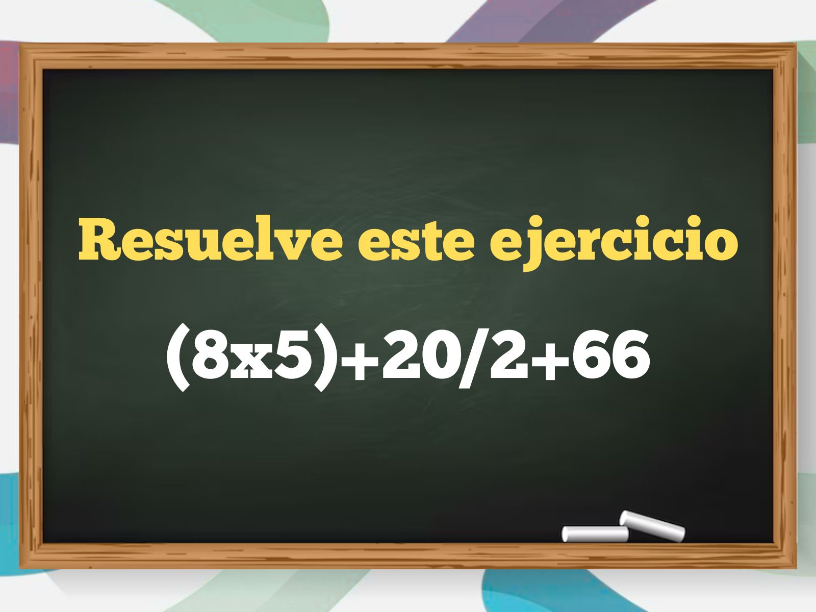 Un gran porcentaje falla por no mantener la calma: ¿Cuánto es (8x5)+20/2+66?