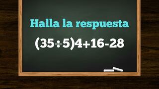La prueba que confirmará la rapidez de tu cerebro: ¿cuál es el resultado de (35÷5)4+16-28?