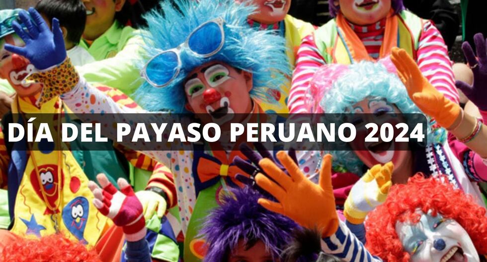 Día del Payaso Peruano 2024: Origen y por qué se celebra el 25 de mayo
