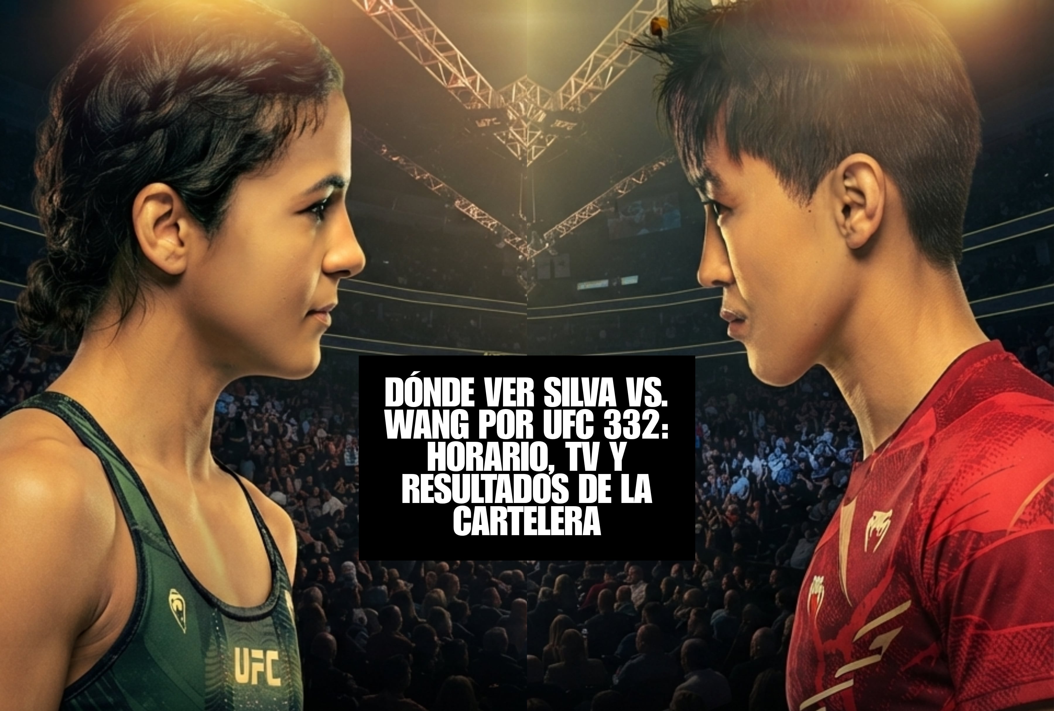 Dónde ver Silva vs. Wang EN VIVO y EN DIRECTO por el UFC 332: horario, TV y resultados de la cartelera