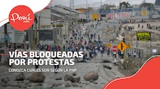 Protestas en Perú: revisa cuáles son las carreteras bloqueadas a nivel nacional, según reporte de la PNP