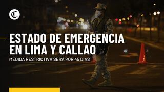 Estado de emergencia en Lima y Callao: ¿Qué significa, cuándo se declara y por cuánto tiempo se extiende?