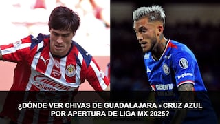¿Dónde ver Chivas de Guadalajara vs. Cruz Azul por Torneo Apertura 2025 de Liga MX?