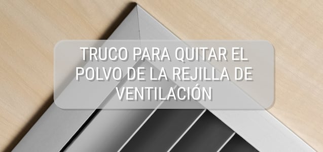 Acaba con la suciedad de la rejilla de ventilación con cera