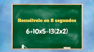 Un ejercicio diseñado para mentes rápidas: ¿Cuánto es 6+10x5-13(2x2)?