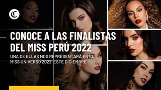 Miss Perú 2022: Conoce aquí a las 8 finalistas del certamen de belleza