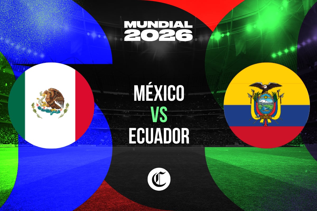 Dónde ver México vs Ecuador EN VIVO por el Mundial 2026: hora, canal TV y previa