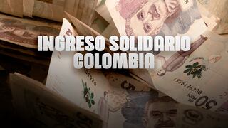 ¿Qué se sabe de los pagos del Ingreso solidario 2022? | CALENDARIO