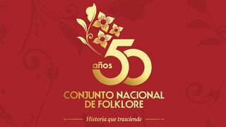 Conjunto Nacional de Folklore celebrará 50 años de fundación con espectáculo en el Gran Teatro Nacional
