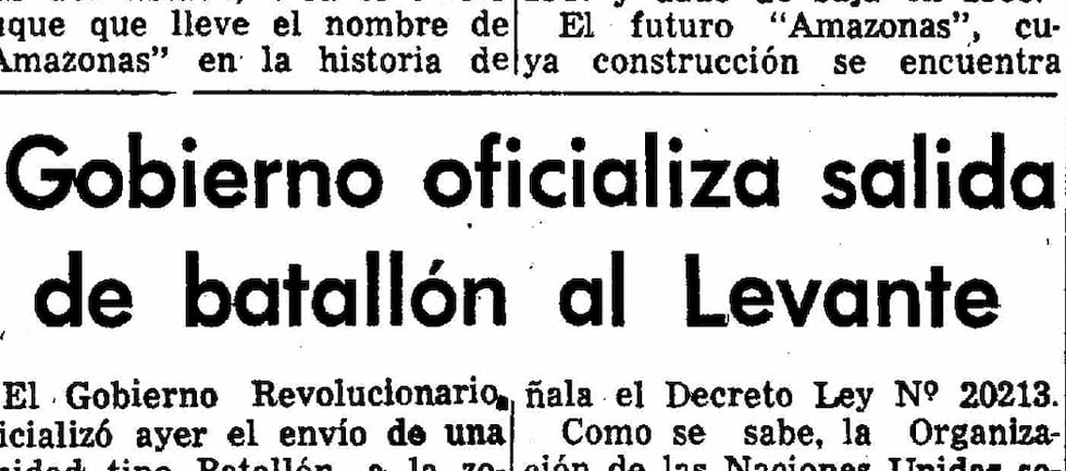 El gobierno militar autorizó el 13 de noviembre de 1973, mediante un decreto ley, el envío de un batallón de miembros de las Fuerzas Armadas ante pedido de las Naciones Unidas. (Foto-titular: GEC Archivo Histórico)