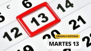 Martes 13: ¿por qué es un día considerado de ‘mala suerte’ y cuál es el origen de la fecha?