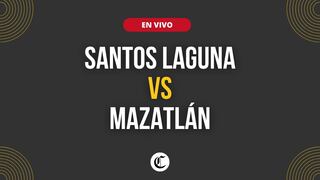 Santos vs. Mazatlán EN VIVO: dónde ver partido de Play In