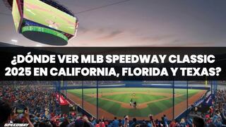 ¿Dónde ver MLB Speedway Classic 2025: Braves vs. Redes desde California, Florida y Texas?
