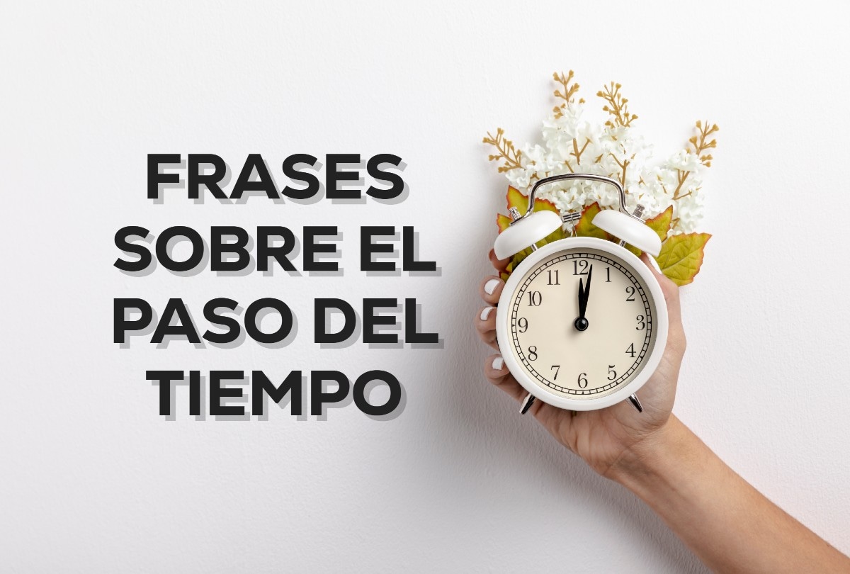 50 frases sobre el paso del tiempo y los recuerdos: cortas y muy