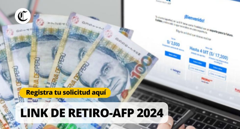 Solicita Retiro AFP, link oficial 2024: Cuándo y cómo registrar tu solicitud | Foto: Diseño EC