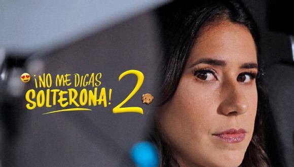 'No me digas Solterona 2' llega muy pronto a las salas de cine peruanos.
