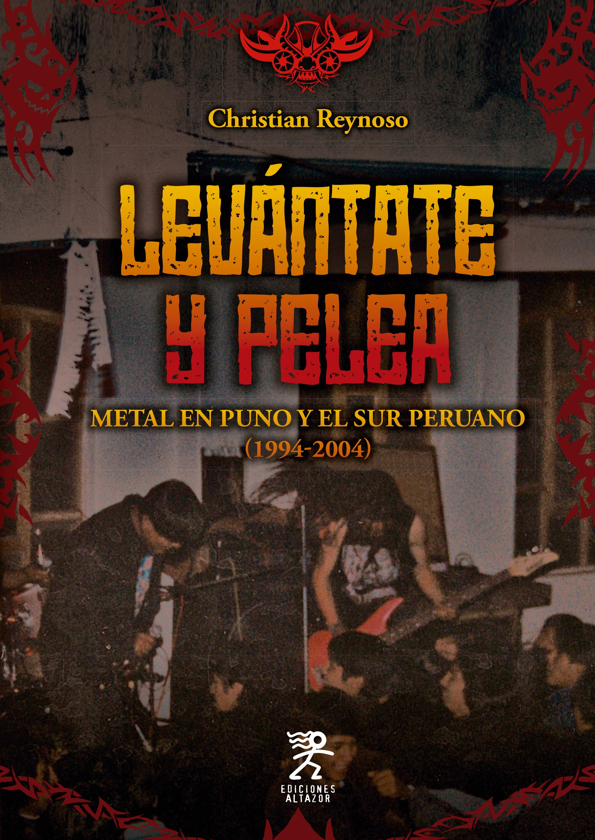 Portada del libro sobre la historia del metal en el sur del país "Levántate y pelea" de Christian Reynoso
