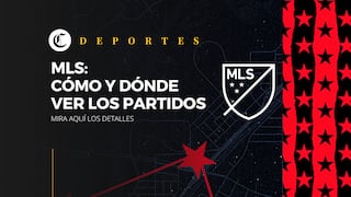 ¿Cómo y dónde ver la MLS? canales de TV y streaming