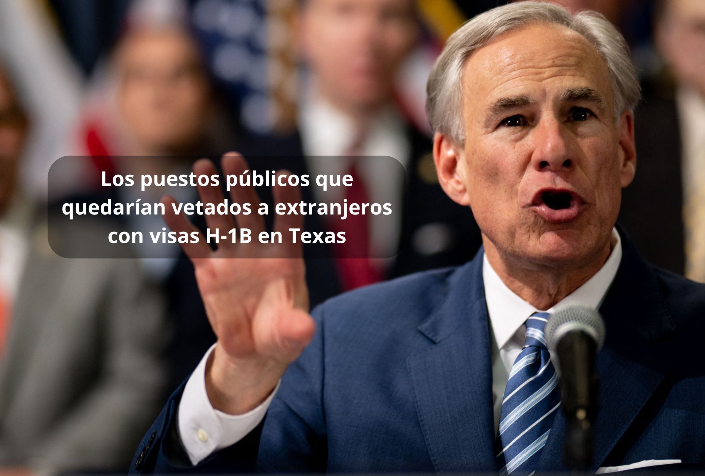 Greg Abbott avanza contra las visas H‑1B: qué trabajos en el sector público de Texas ya no podrían ocupar inmigrantes